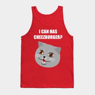 Funny Cat Meme Can I Has Cheezburger? Tank Top